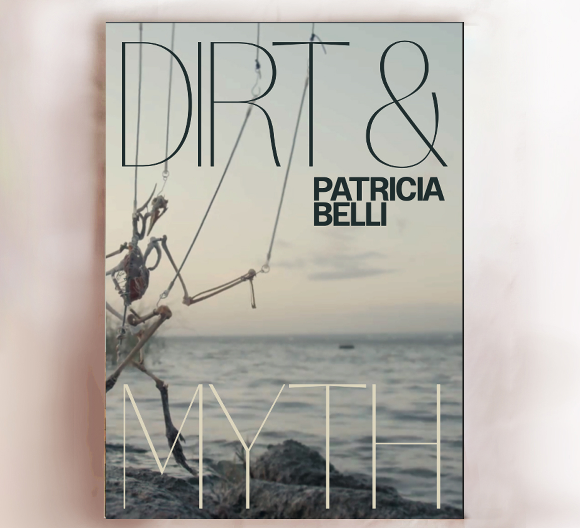 Patricia Belli - DAAD Dirt & Mith
